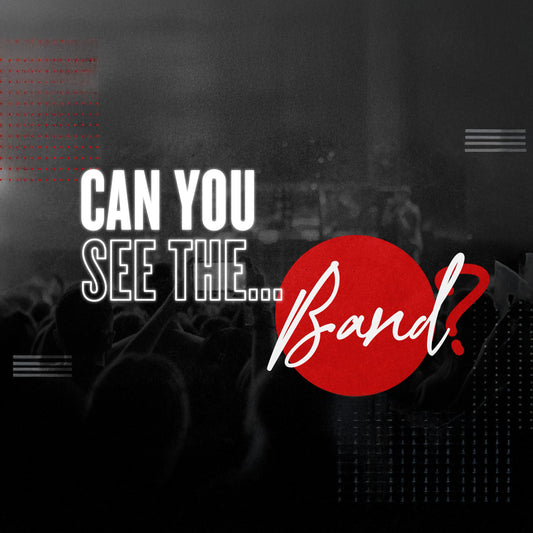 Can You See The...Band?