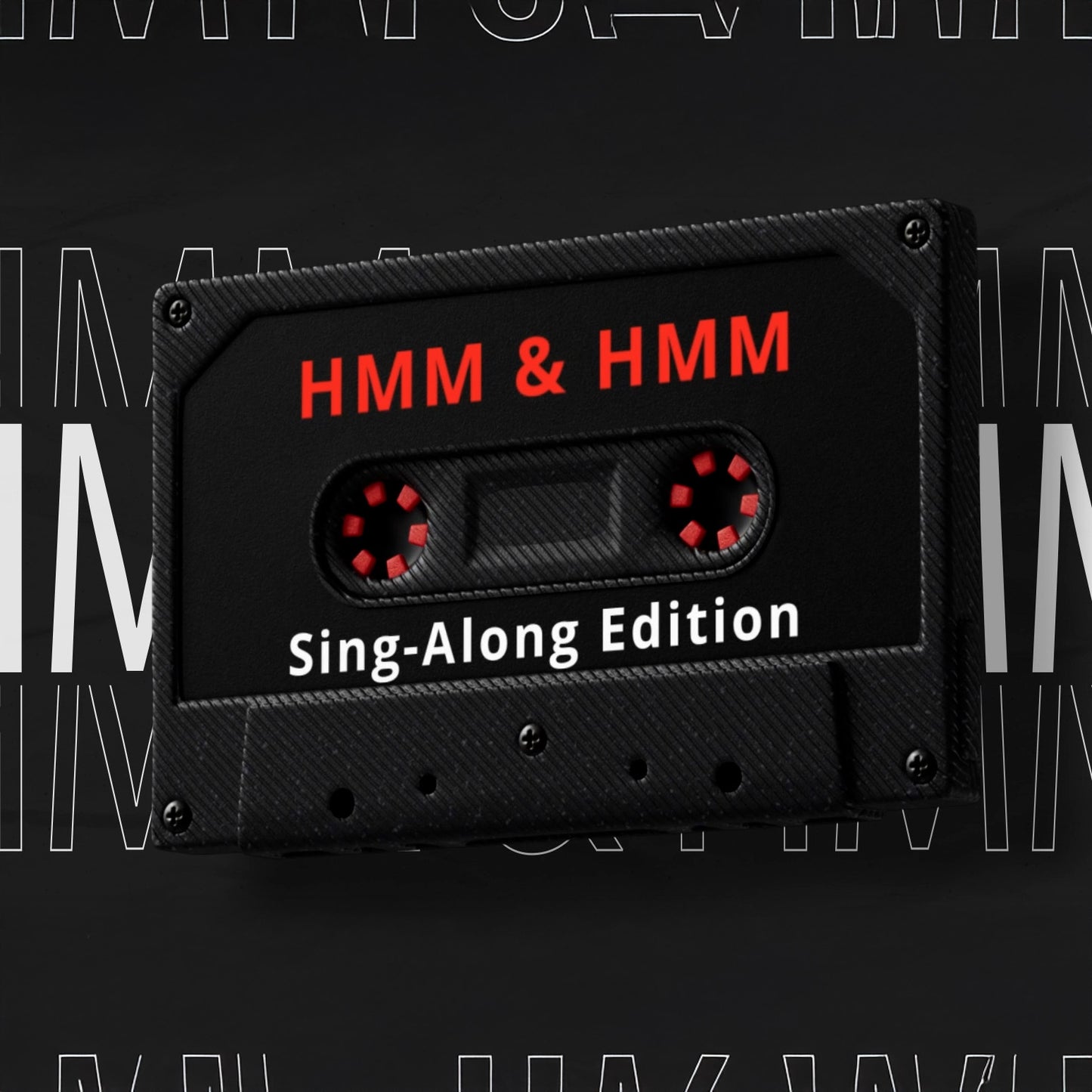 Hmm & Hmm - Sing-A-Long
