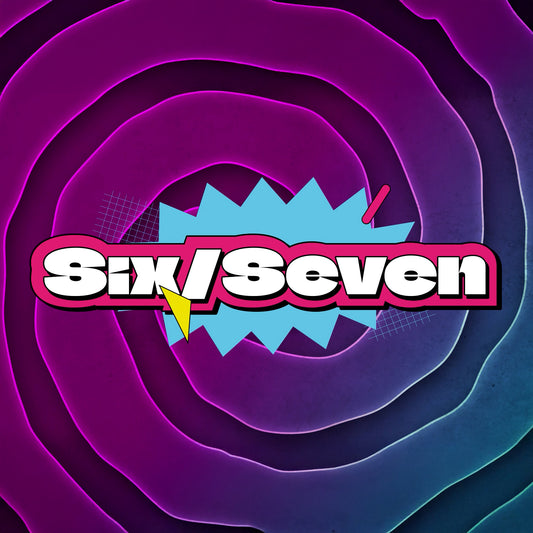 Six/Seven