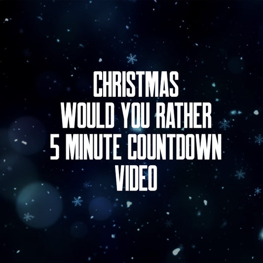 Christmas Would You Rather 5 Minute Countdown