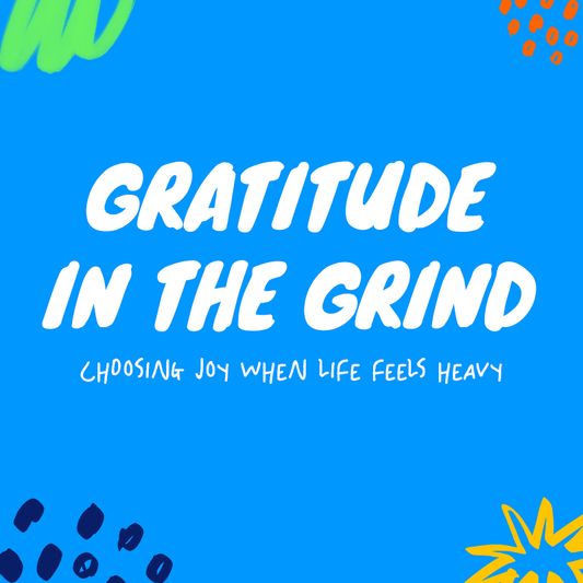 Gratitude in the Grind - 4 Week Youth Sermon Series