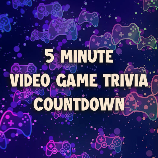 5 Minute Countdown Video Game Trivia
