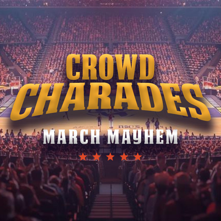 Crowd Charades March Mayhem